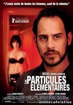 Элементарные частицы / Elementarteilchen (Les Particules Elementaires) (2006)
