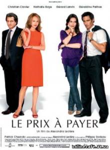 Нет секса - нет денег / Le Prix a payer (2007)