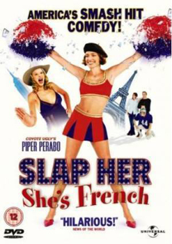 Шлепни ее, она француженка / Slap Her, She`s French (2002)