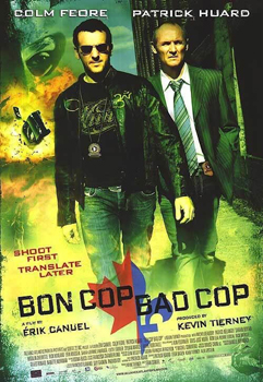 Плохой хороший полицейский / Bon Cop, Bad Cop (2006)