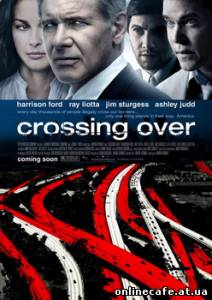 Переправа / Crossing Over (2009)