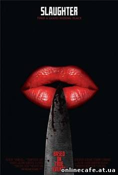 Бойня / Slaughter (2009)