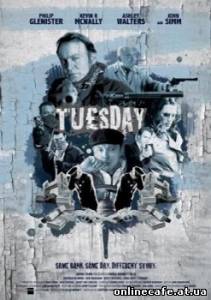 Вторник / Tuesday (2008)