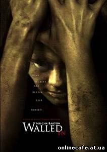 Замурованные в стены / Walled in (2009)
